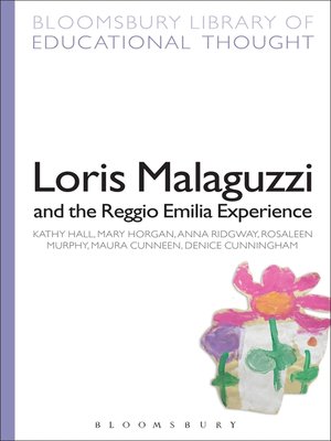 cover image of Loris Malaguzzi and the Reggio Emilia Experience